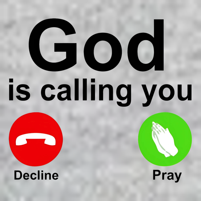 God Is Calling Decline or Pray Tall T-Shirt