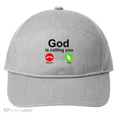 God Is Calling Decline or Pray 7-Panel Snapback Hat