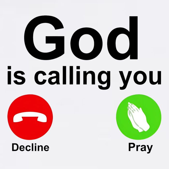 God Is Calling Decline or Pray Sweatshirt