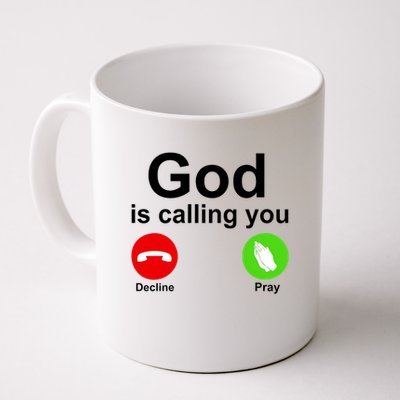 God Is Calling Decline or Pray Mug