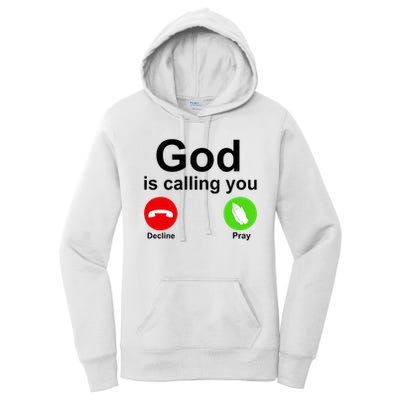 God Is Calling Decline or Pray Women's Pullover Hoodie