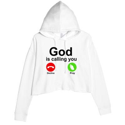 God Is Calling Decline or Pray Crop Fleece Hoodie