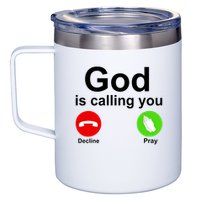 God Is Calling Decline or Pray 12oz Stainless Steel Coffee Mug