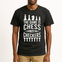 Game Is Chess Not Checkers Funny Gift Grandmaster Chess Player Gift Tall T-Shirt