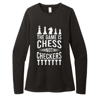 Game Is Chess Not Checkers Funny Gift Grandmaster Chess Player Gift Womens CVC Long Sleeve Shirt