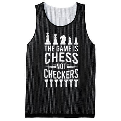 Game Is Chess Not Checkers Funny Gift Grandmaster Chess Player Gift Mesh Reversible Basketball Jersey Tank