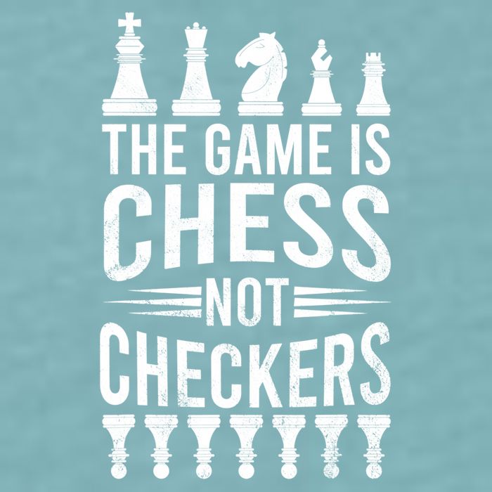 Game Is Chess Not Checkers Funny Gift Grandmaster Chess Player Gift Sueded Cloud Jersey T-Shirt