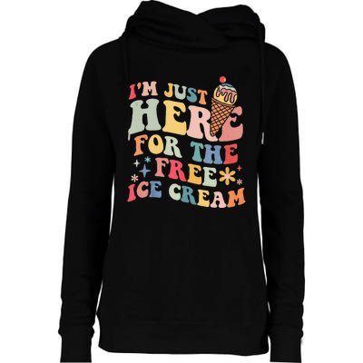 Groovy Ice Cream Lover Im Just Here For The Ice Cream Womens Funnel Neck Pullover Hood