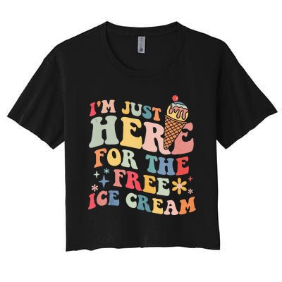 Groovy Ice Cream Lover Im Just Here For The Ice Cream Women's Crop Top Tee