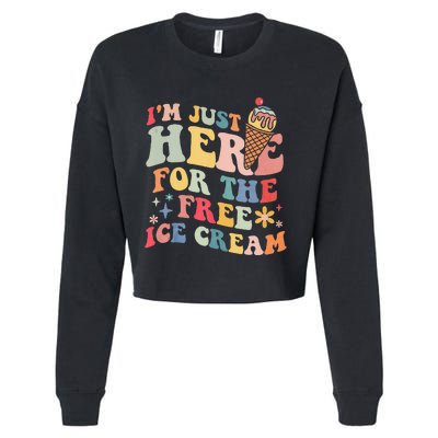 Groovy Ice Cream Lover Im Just Here For The Ice Cream Cropped Pullover Crew