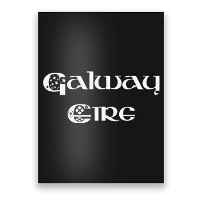 Galway Ireland County Galway Ireland Eire Tee Poster