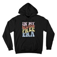 Gluten Intolerance Celiac Awareness In My Gluten Free Era Hoodie