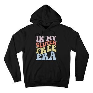 Gluten Intolerance Celiac Awareness In My Gluten Free Era Tall Hoodie