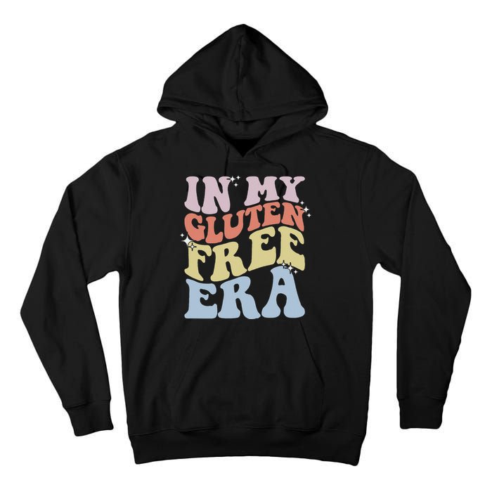 Gluten Intolerance Celiac Awareness In My Gluten Free Era Tall Hoodie