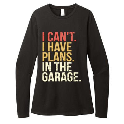 Garage I Cant I Have Plans In The Garage Car Cute Gift Womens CVC Long Sleeve Shirt