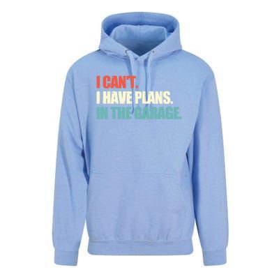 Garage I Cant I Have Plans In The Garage Car Gift Unisex Surf Hoodie