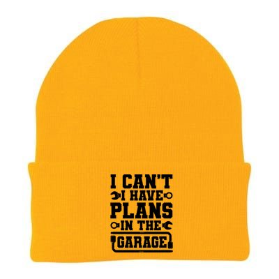 Garage I Cant I Have Plans In The Garage Car Gift Knit Cap Winter Beanie