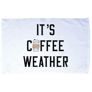 Ggt Its Coffee Weather Fall Winter Espresso Lovers Great Gift Microfiber Hand Towel