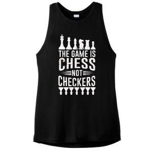 Game Is Chess Not Checkers Funny Gift Grandmaster Chess Player Gift Ladies PosiCharge Tri-Blend Wicking Tank