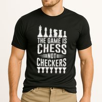 Game Is Chess Not Checkers Funny Gift Grandmaster Chess Player Gift Performance Shirt