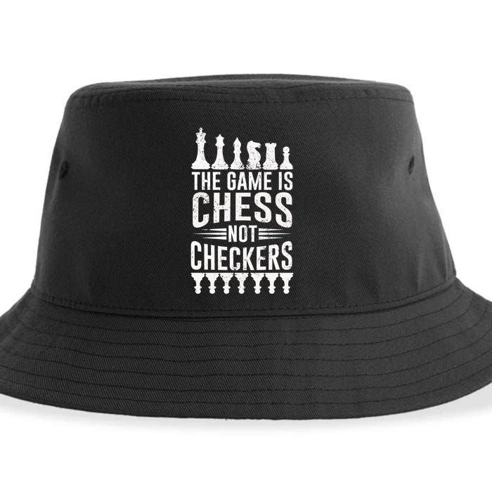 Game Is Chess Not Checkers Funny Gift Grandmaster Chess Player Gift Sustainable Bucket Hat