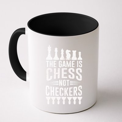 Game Is Chess Not Checkers Funny Gift Grandmaster Chess Player Gift Mug