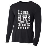 Game Is Chess Not Checkers Funny Gift Grandmaster Chess Player Gift Cooling Performance Long Sleeve Crew