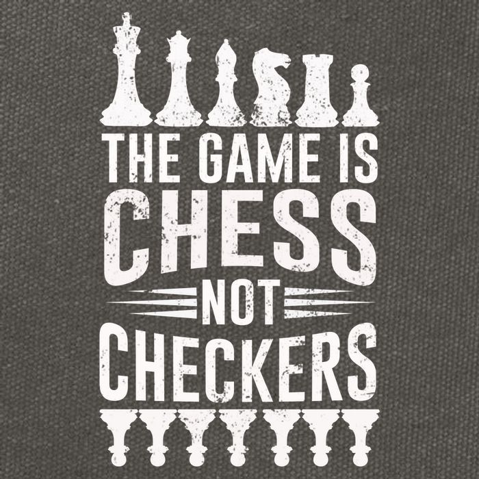 Game Is Chess Not Checkers Funny Gift Grandmaster Chess Player Gift Cotton Canvas Backpack
