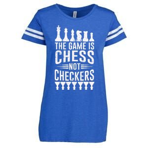 Game Is Chess Not Checkers Funny Gift Grandmaster Chess Player Gift Enza Ladies Jersey Football T-Shirt