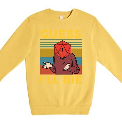 Guess I'll Die D20 Vintage Funny Dnd Premium Crewneck Sweatshirt