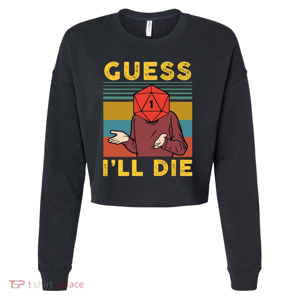 Guess I'll Die D20 Vintage Funny Dnd Cropped Pullover Crew