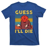 Guess I'll Die D20 Vintage Funny Dnd T-Shirt