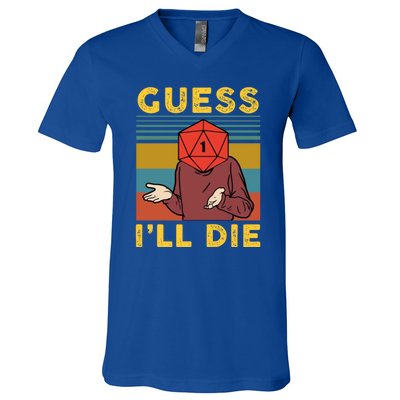 Guess I'll Die D20 Vintage Funny Dnd V-Neck T-Shirt