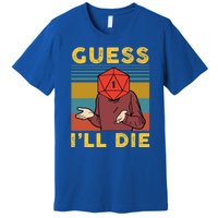 Guess I'll Die D20 Vintage Funny Dnd Premium T-Shirt