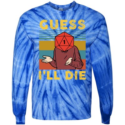 Guess I'll Die D20 Vintage Funny Dnd Tie-Dye Long Sleeve Shirt