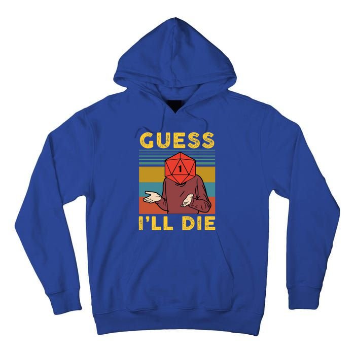 Guess I'll Die D20 Vintage Funny Dnd Tall Hoodie