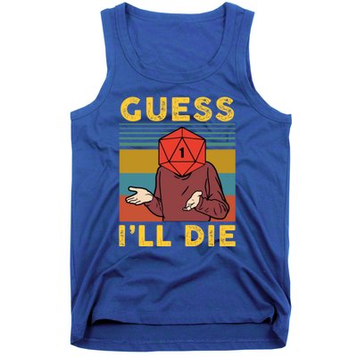 Guess I'll Die D20 Vintage Funny Dnd Tank Top