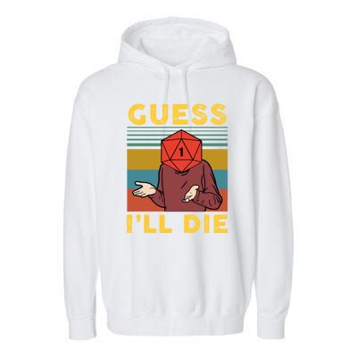 Guess I'll Die D20 Vintage Funny Dnd Garment-Dyed Fleece Hoodie