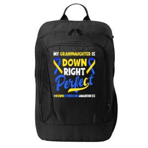 Granddaughter Is Down Right Perfect Down Syndrome Awareness City Backpack