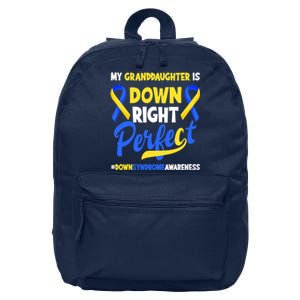 Granddaughter Is Down Right Perfect Down Syndrome Awareness 16 in Basic Backpack