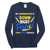 Granddaughter Is Down Right Perfect Down Syndrome Awareness Tall Long Sleeve T-Shirt