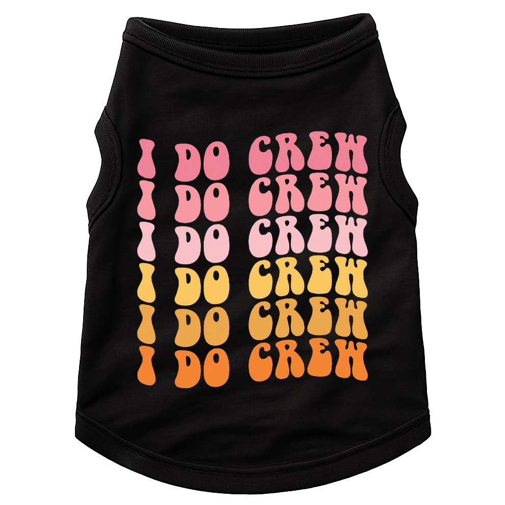 Groovy I Do Crew Bride Squad Wedding Bachelorette Party Doggie Tank