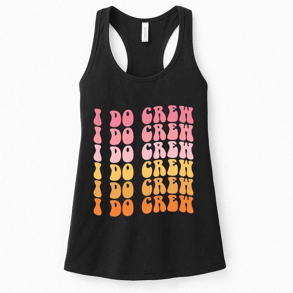Groovy I Do Crew Bride Squad Wedding Bachelorette Party Womens Tank Top