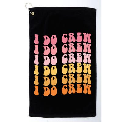 Groovy I Do Crew Bride Squad Wedding Bachelorette Party Golf Towel