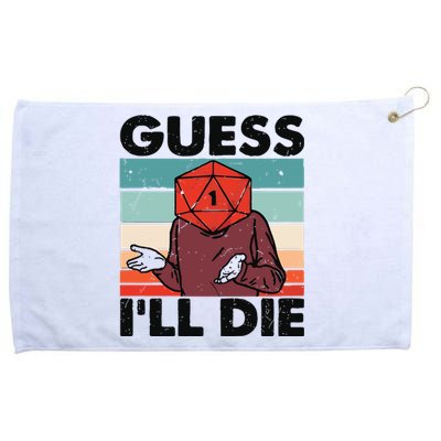 Guess Ill Die D&D Dice DnD D20 Gaming Rpg D And D Grommeted Golf Towel