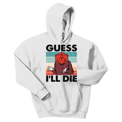 Guess Ill Die D&D Dice DnD D20 Gaming Rpg D And D Kids Hoodie