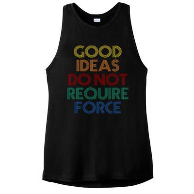 Good Ideas Do Not Require Force Libertarian Ladies PosiCharge Tri-Blend Wicking Tank