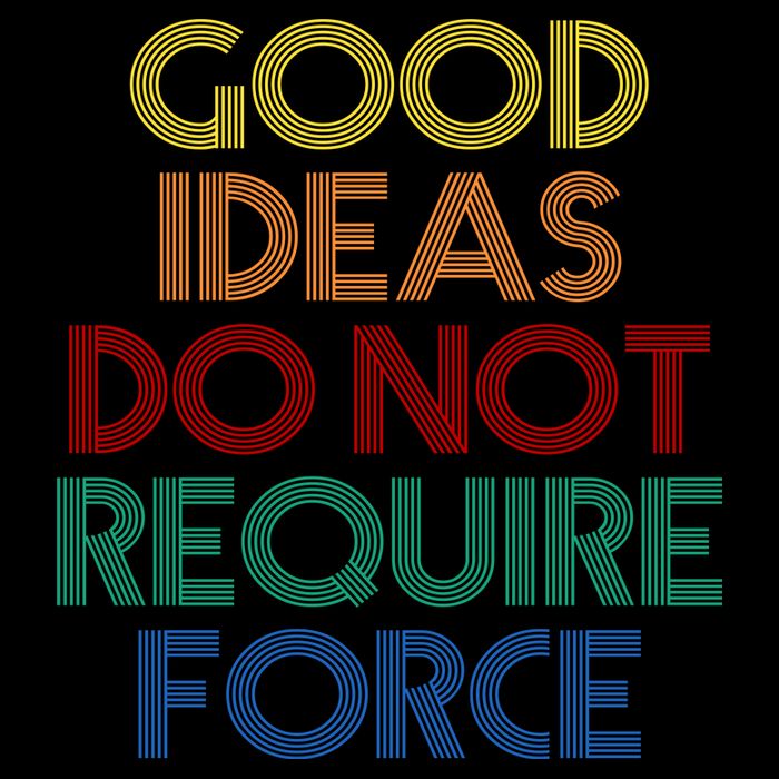 Good Ideas Do Not Require Force Libertarian Mug