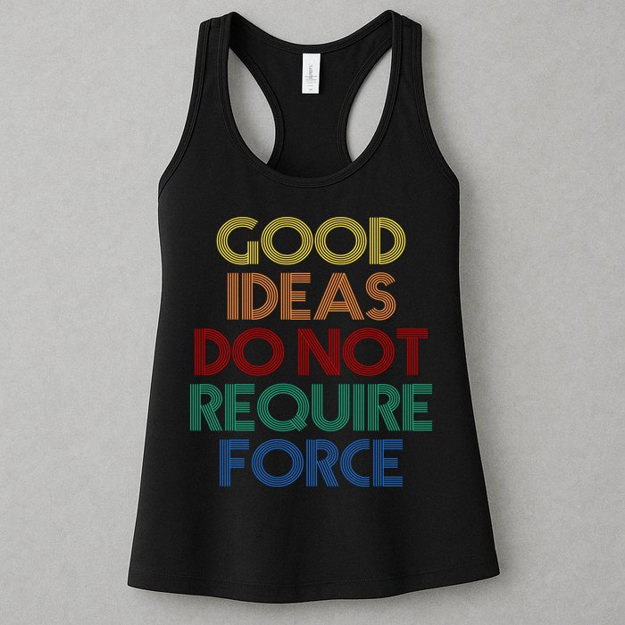 Good Ideas Do Not Require Force Libertarian Womens Tank Top