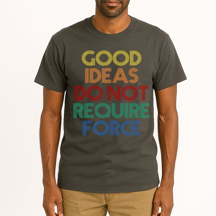 Good Ideas Do Not Require Force Libertarian Tall T-Shirt